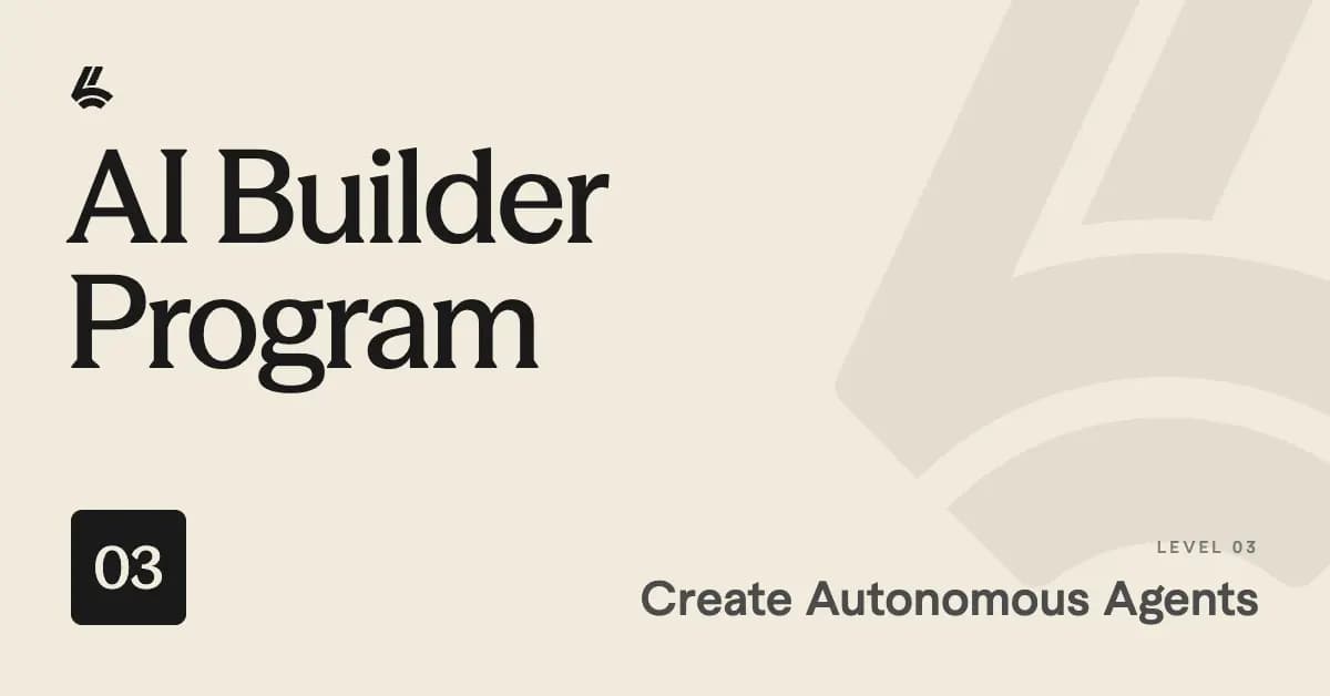 AI Builder Program L3: Create Autonomous Agents